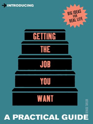 cover image of A Practical Guide to Getting the Job you Want
